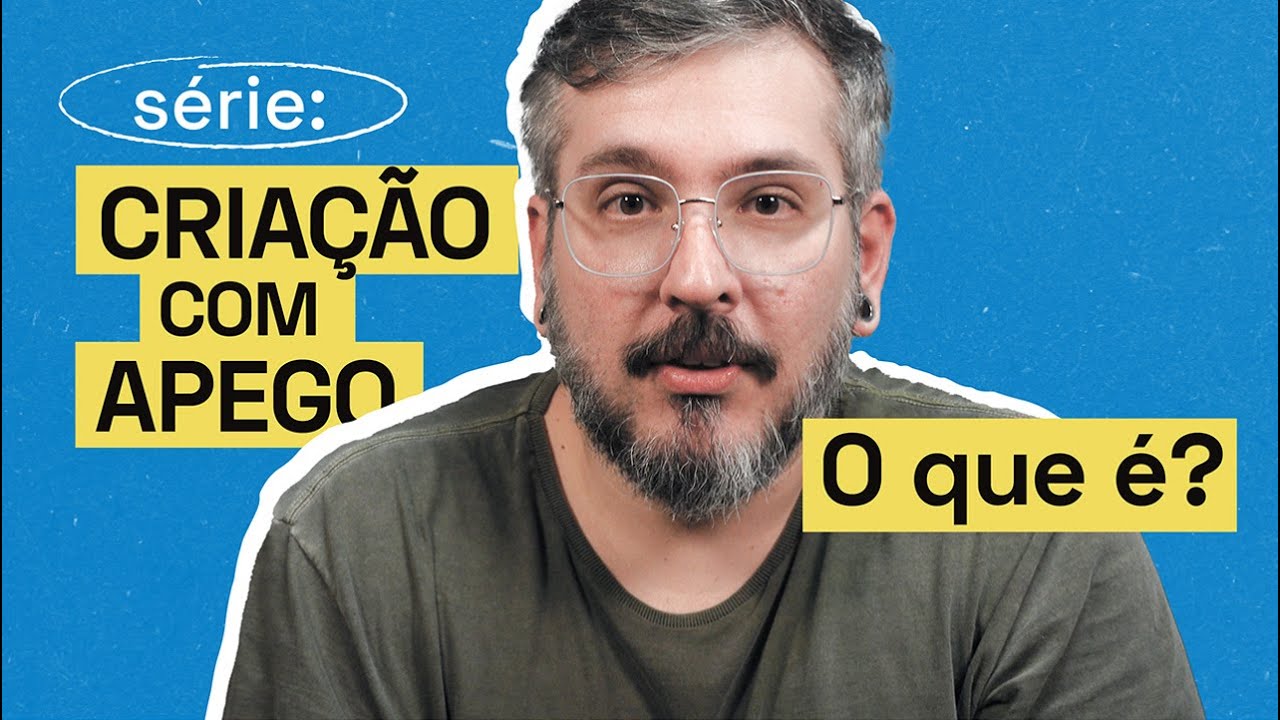O que é CRIAÇÃO COM APEGO? | Série: Criação com Apego | Paizinho, Vírgula!