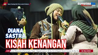 KISAH KENANGAN || DIANA SASTRA (LIVE MUSIC ) DIAN PRIMA