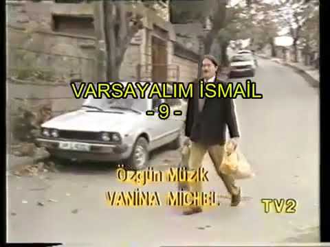 Varsayalım İsmail 9. bölüm (1986) #ferhansensoy  #varsayalimismail