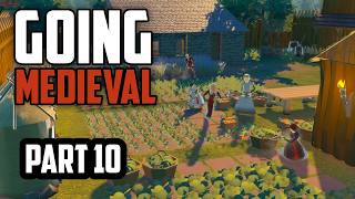 Going Medieval — Going Medieval | Part 10