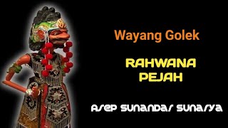 Rahwana Pejah | Wayang Golek | Asep Sunandar Sunarya