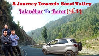 EP-1  A Journey Towards Barot Valley (HP) | JALANDHAR To BAROT By Car |