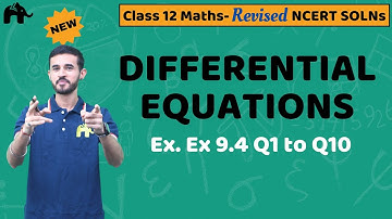 Differential Equations Class 12 Maths | Revised NCERT Solutions Chapter 9 Exercise 9.4 Question 1-10