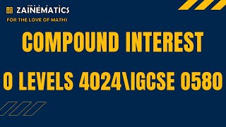 COMPOUND INTEREST O LEVELS MATHS O LEVELS 4024 IGCSE 0580