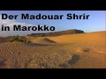 Der Madouar Shrir in Marokko, 2003 &amp; 2006