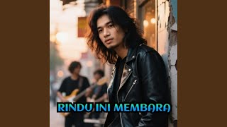 RINDU INI MEMBARA