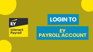 How to Login to EY Payroll 2024?