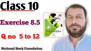 Famous Class 10 Exercise 8.5  NBF Maths FBISE Board Islamabad chapter 8  Sir Nadeem Munawar  Net Worth