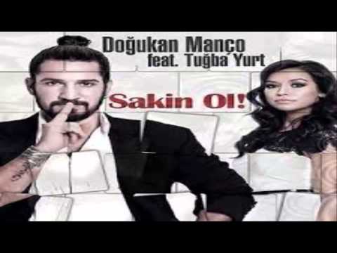 Doğukan Manço Ft. Tuğba Yurt - Sakin Ol!