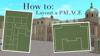 Guide To The Perfect Palace Part 1 - Layout Bloxburg