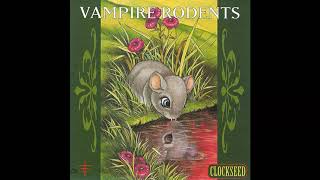 Watch Vampire Rodents Floater video