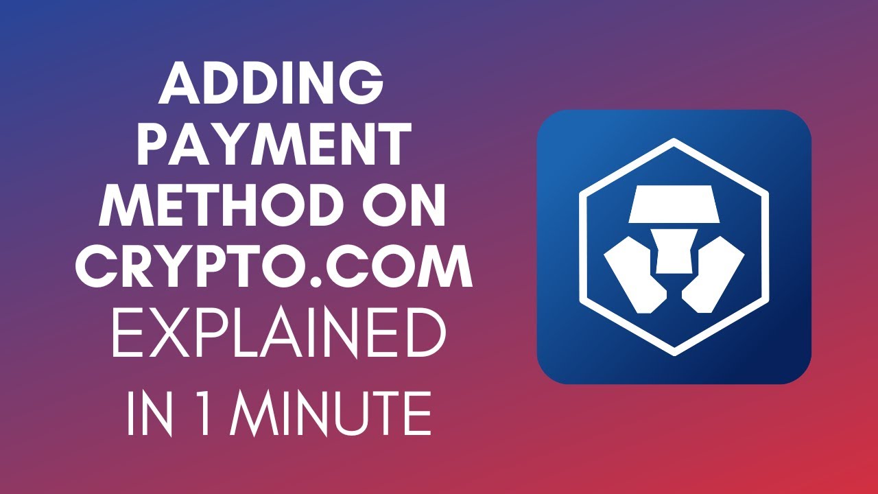 How To Add Payment Method On Crypto.com (2025)