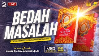 LIVE! Bedah Masalah | Kamis 18 November 2021 I Ustadz Dr. Aam Amirudin M.Si