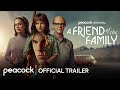 A friend of the family  official trailer  peacock original