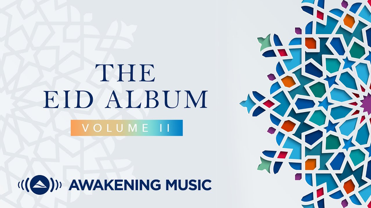 Awakening Music   The Eid Album Vol2     