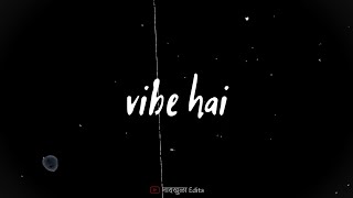 DIVINE : Vibe Hai ||rap Song || Black Screen Whatsapp Status Video