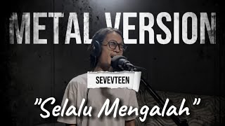 Download Lagu Seventeen - Selalu Mengalah (damnt_rh VERSION) MP3 Download Lagu Seventeen - Selalu Mengalah (damnt_rh VERSION) MP3