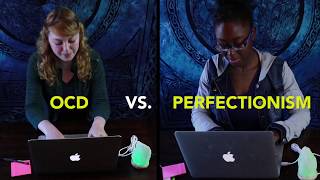 OCD Vs  Perfectionism