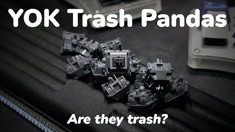 YOK Trash Panda Switch Review... Are They Trash?