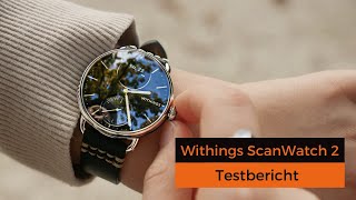 Withings Scanwatch 2 - Die Beste Apple Watch - Alternative?