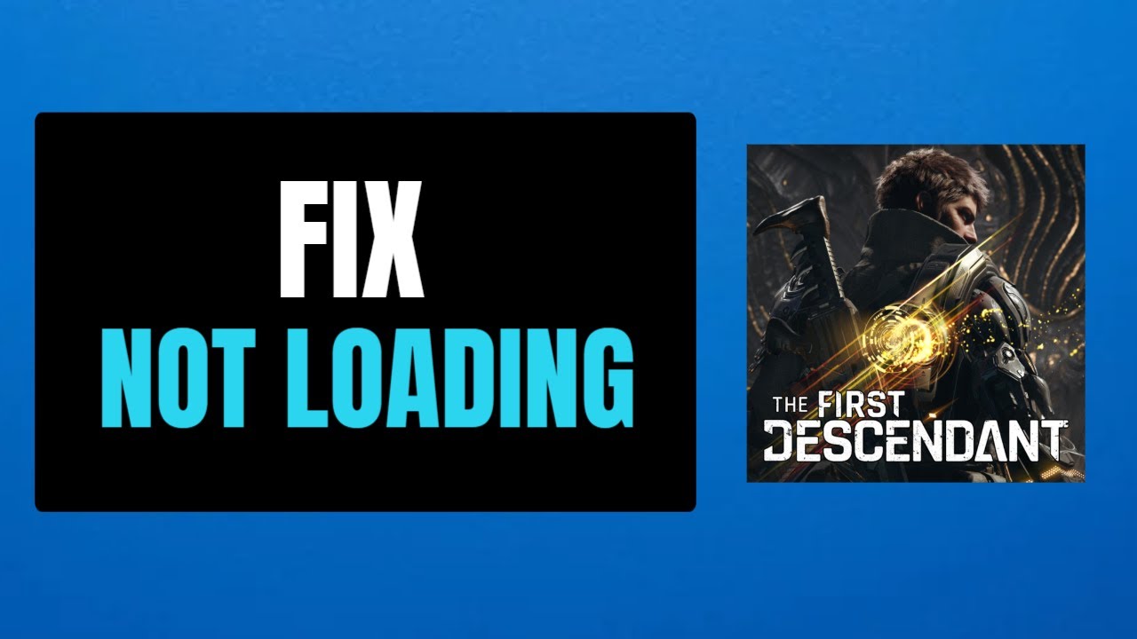 How to Fix The First Descendant Not Loading - YouTube