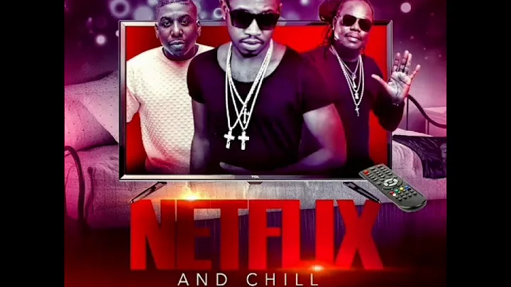 "Netflix & Chill" King Frantzz Ft: TONYMIX & J-RON