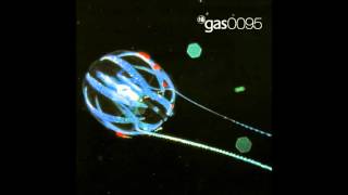 Gas ~ Gas 0095 (full Album HD)