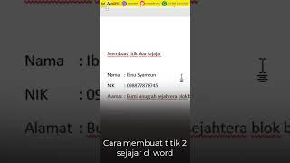 Cara mudah membuat titik 2 sejajar di word