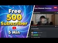 free 500 subscribe 5 minut mein live channel checking 🚀🚀