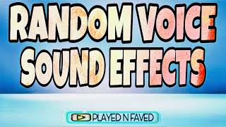 Various Random Voice Sound Effects