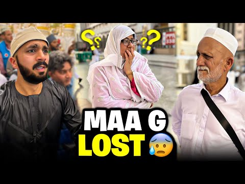 MAA G Lost in Madina😑Dhond Dhond k pagal ho gy...🙏🏻