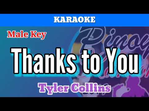 Thanks To You by Tyler Collins (Karaoke : Male Key)