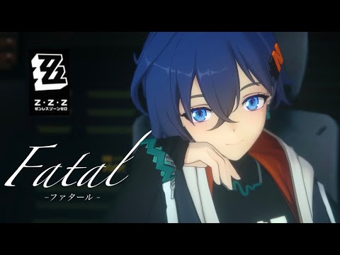 【MAD】ファタール(Fatal) × ゼンレスゾーンゼロ【ZZZ】【AMV/GMV】