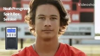 Noah Presgrove Spirit Box Session Interview Ghost Box EVP