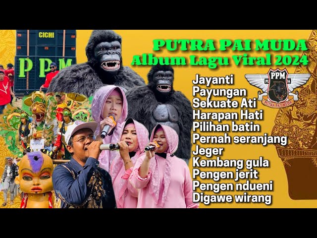 Jayanti - Album Pilihan Lagu Viral 2024 | PUTRA PAI MUDA | Arak Arakan Singa Depok class=