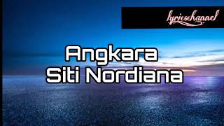 Siti Nordiana - Angkara Lirik