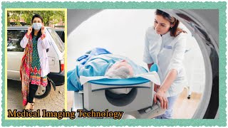 What is medical imaging technology | Radiology | Allied Health Sciences | Faiza A. Ul Haq