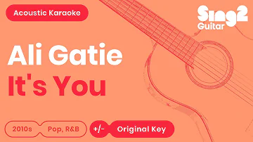 It's You Karaoke | Ali Gatie (Acoustic Karaoke)