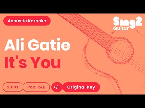 it's-you-(acoustic-guitar-karaoke)-ali-gatie