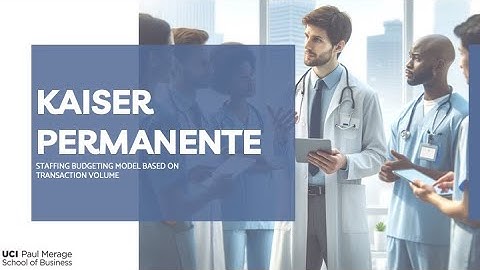 Data Visualization & Analysis: Kaiser Permanente Capstone Project - UCI MSBA Class of 2024