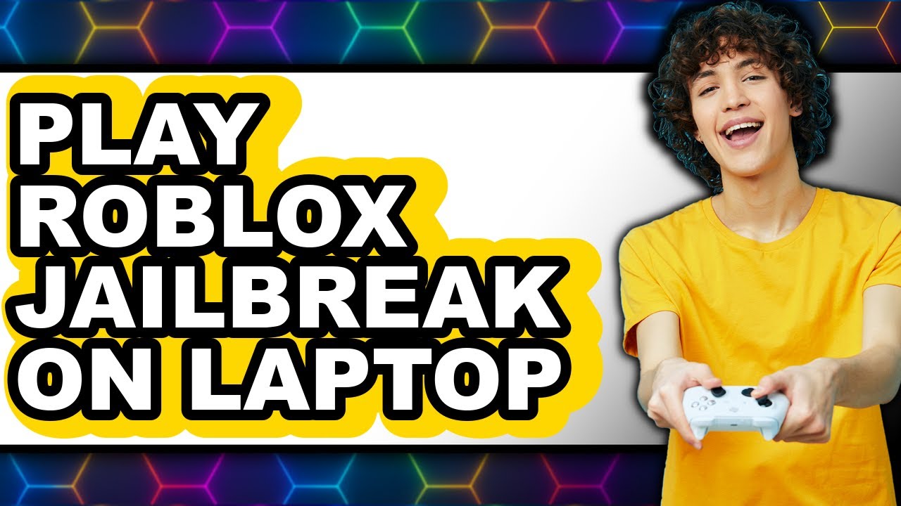 How To Play Roblox Jailbreak On Laptop 2025 Full Guide YouTube 