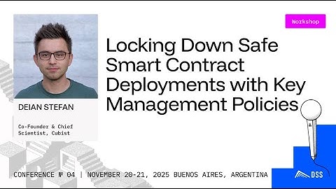 Locking Down Safe Smart Contract Deployments w/ Key Management Policies - DeFi Security Summit 2025