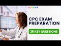 CPC Exam Preparation 2026 - AAPC Medical Coding Practice Test (25 Key Questions)