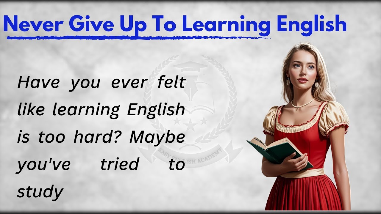 Never Give Up To Learning English || Improve Your English || Learn ...