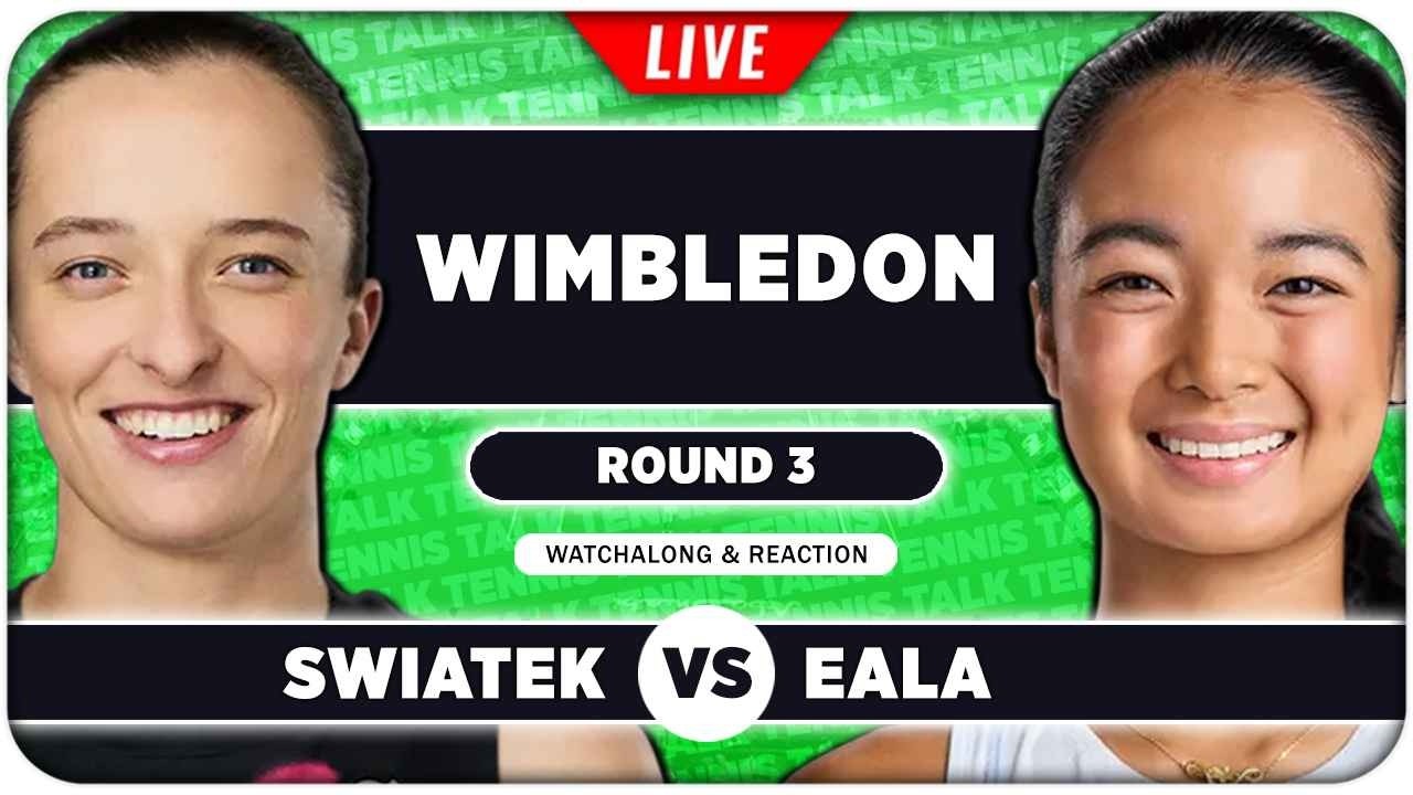 SWIATEK vs EALA • Wimbledon 2026 • LIVE Tennis Watchalong