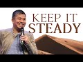 Keep It Steady Pastor Anthony Velasco Keep It Steady Pastor Anthony Velasco