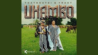 Thatohatsi U0026 Tracy U0026 Cowboii  Re Go Shebile   Ft Shaunmusiq