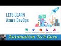LETS LEARN Azure DevOps | Azure DevOps Tutorial | Realtime Project | All in one place | .Net 6.0 |