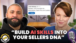 Stop Training AI Tools - Start Building AI Mindsets in Sales | ep.65 Julie Holmes on SMTP Pod