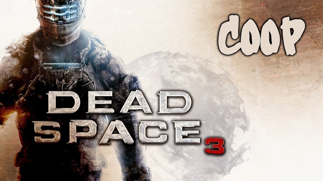 Dead Space 3 Coop Part 6 YouTube Dead Space 3 Coop Part 6 Youtube